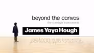 Beyond the Canvas: James "Yaya" Hough