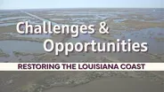 Restoring The Louisiana Coast