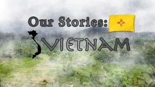 Our Stories: Vietnam Part 3