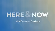 Here & Now opening for March 14, 2025