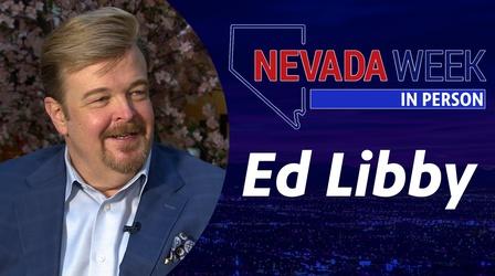 Video thumbnail: Nevada Week In Person Nevada Week In Person | Ed Libby