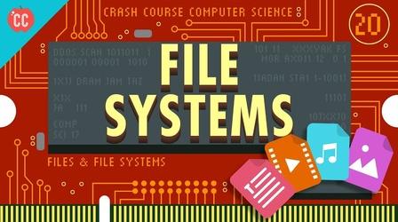 Video thumbnail: Crash Course Computer Science Files & File Systems: Crash Course Computer Science #20