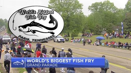 Video thumbnail: West TN PBS Specials 2023 World's Biggest Fish Fry Parade