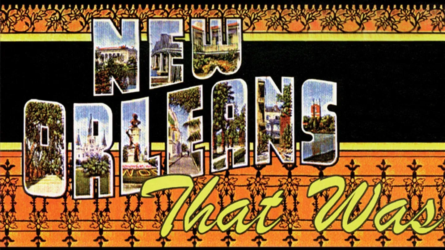New Orleans That Was