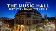 The Music Hall | Troy NY’s Monument to Sound