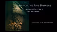 Art of the Pine Barrens: Heather Palecek, Solargrapher