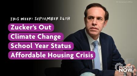 Video thumbnail: New York NOW Zucker's Out, Climate Change, Affordable Housing Crisis