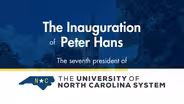 The Inauguration of UNC President Peter Hans