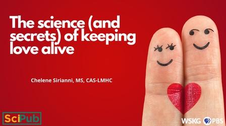 Video thumbnail: Science Pub The Science and Secrets of Keeping Love Alive