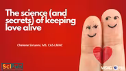 The Science and Secrets of Keeping Love Alive
