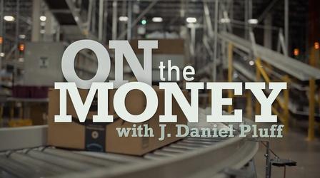 Video thumbnail: On the Money with J. Daniel Pluff On the Money 212