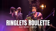 Dust Bowl Faeries Perform "Ringlets Roulette"