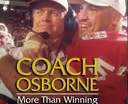 Coach Osborne: More Than Winning