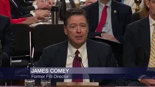 James Comey Hearing: Trump Administration ‘Chose to Defame M