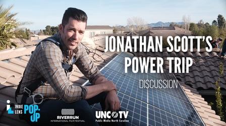 Video thumbnail: PBS North Carolina Specials Independent Lens  Jonathan Scott’s Power Trip  Discussion