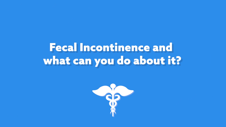 Fecal Incontinence and What You Can Do About It