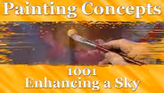 Painting Concepts 1001: Enhancing A Sky