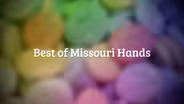 Best of Missouri Hands