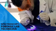 Spectroscopy: Forensic Lab Technician