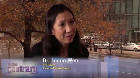 Video thumbnail: To The Contrary Woman Thought Leader: Dr. Leana Wen