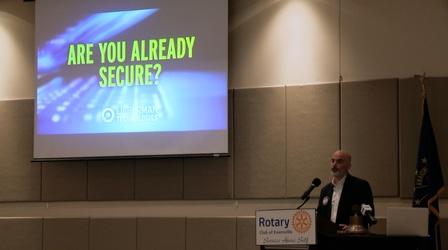 Video thumbnail: Evansville Rotary Club Regional Voices: Are You Already Secure?