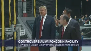 ‘Foxconned’ Argues Controversial WI Facility Was a Bad Deal
