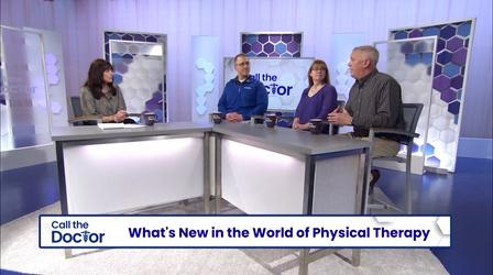 Video thumbnail: Call The Doctor What’s New in the World of Physical Therapy