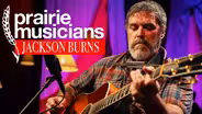 Prairie Musicians: Jackson Burns