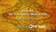 Echoes of the Great Migration Trailer