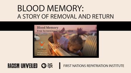 Video thumbnail: Racism Unveiled Panel Discussion of the Film "Blood Memory"