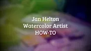 How-to Paint w/ Watercolors – Jan Helton