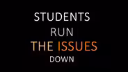 Students Run the Issues Down