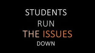 Students Run the Issues Down