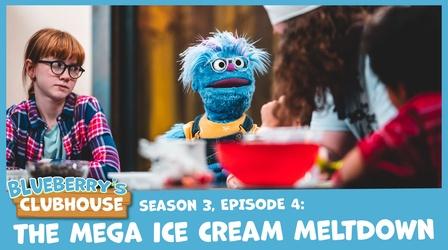 Video thumbnail: Blueberry's Clubhouse The Mega Ice Cream Meltdown