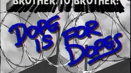 Video thumbnail: Ideastream Public Media Specials Brother to Brother: Dope is for Dopes