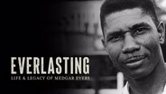 Everlasting: Life and Legacy of Medgar Evers