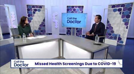 Video thumbnail: Call The Doctor Missed Health Screenings Due to COVID