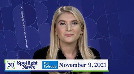 Video thumbnail: NJ Spotlight News NJ Spotlight News: November 9, 2021