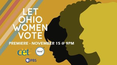 Video thumbnail: ThinkTV Originals Let Ohio Women Vote Virtual Screening