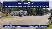 84th Annual West TN Strawberry Festival Junior Floats Parade