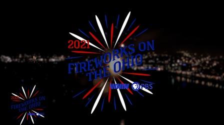 Video thumbnail: WNIN Specials WNIN: Fireworks on the Ohio