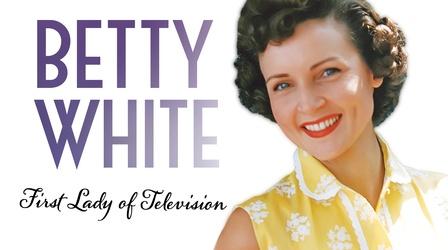 Video thumbnail: WOSU Specials Betty White: The First Lady of Television