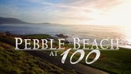Pebble Beach at 100