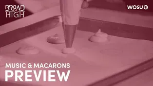 The Art of Making Music & Macarons Preview