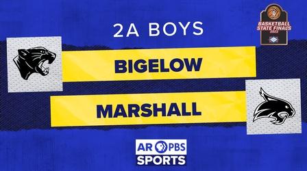 Video thumbnail: Arkansas PBS Sports AR PBS Sports Basketball State Championship - 2A Boys