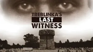 Treblinka's Last Witness