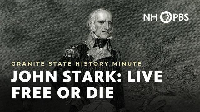 John Stark: Live Free or Die