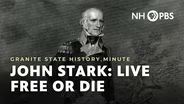 John Stark: Live Free or Die