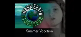 Earth Work #104: Summer Vacation