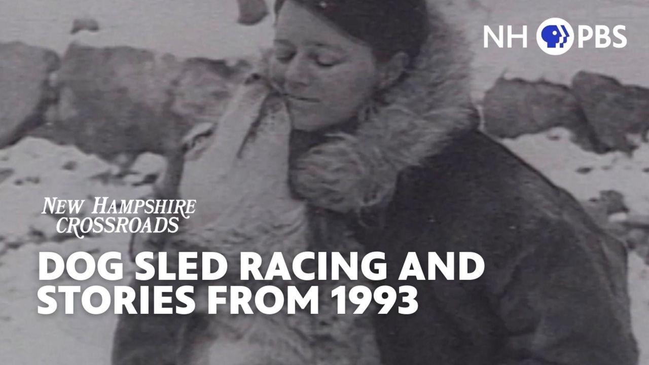 NH Crossroads | Dog Sled Racing and Stories from 1993